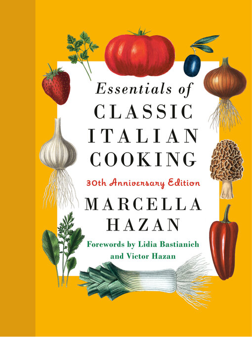 Upplýsingar um Essentials of Classic Italian Cooking eftir Marcella Hazan - Til útláns